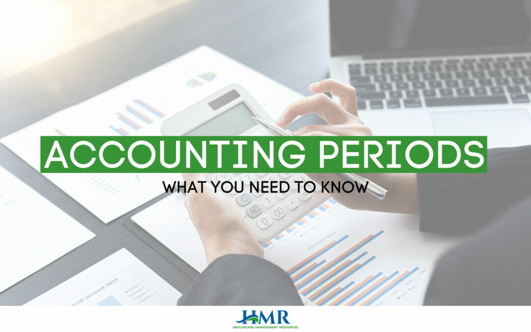 Why Are Accounting Periods Important?
